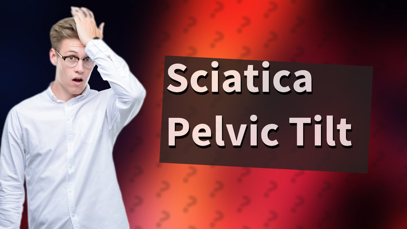 Sciatica Pelvic Tilt