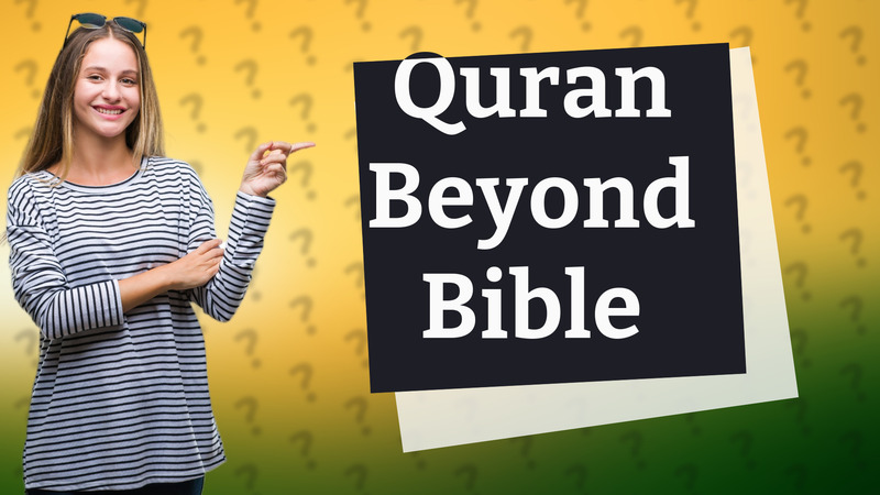 Quran Beyond Bible