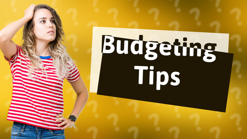 Budgeting Tips