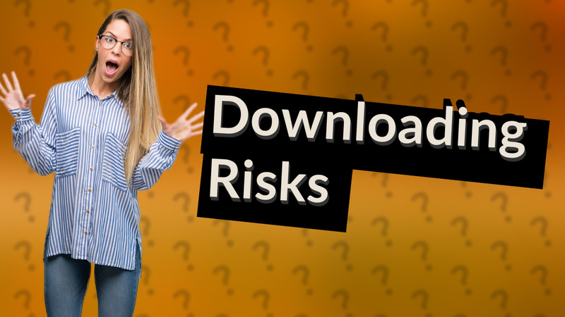 Downloading Risks