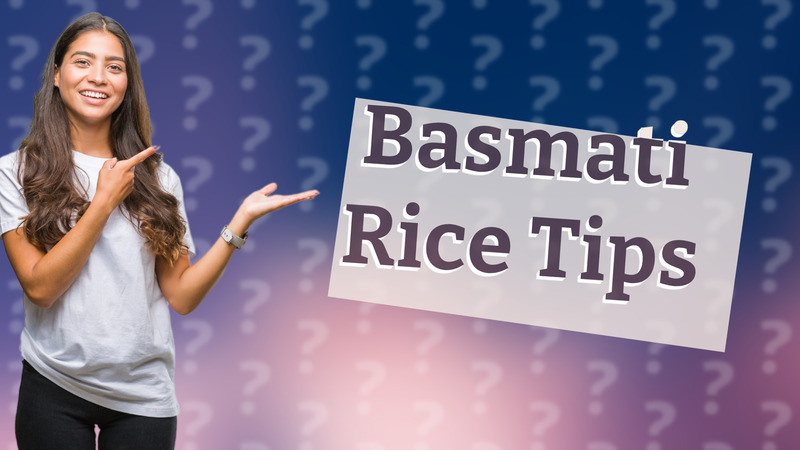 Basmati Rice Tips