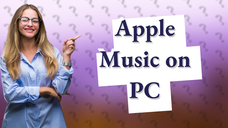 Apple Music on PC