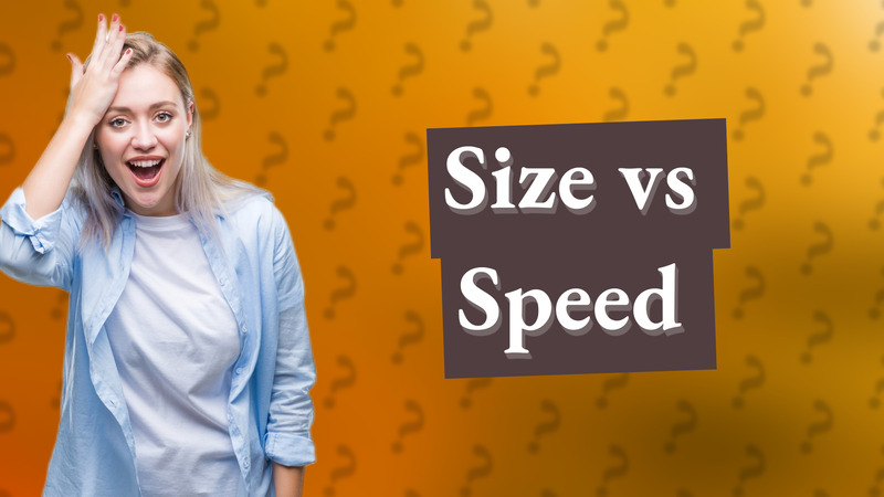 Size vs Speed