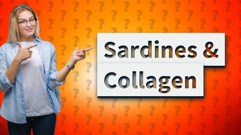 Sardines & Collagen