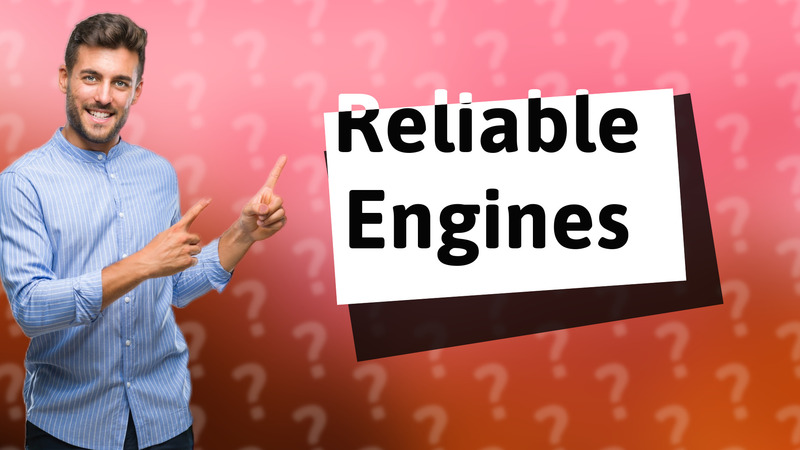 Reliable Engines