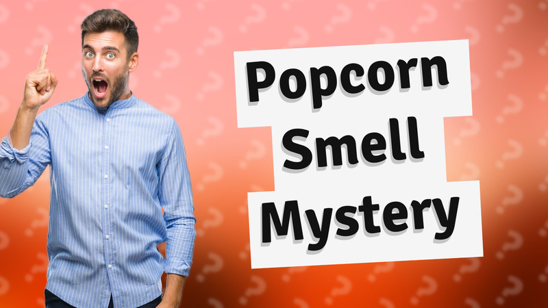 Popcorn Smell Mystery