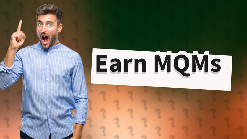 Earn MQMs