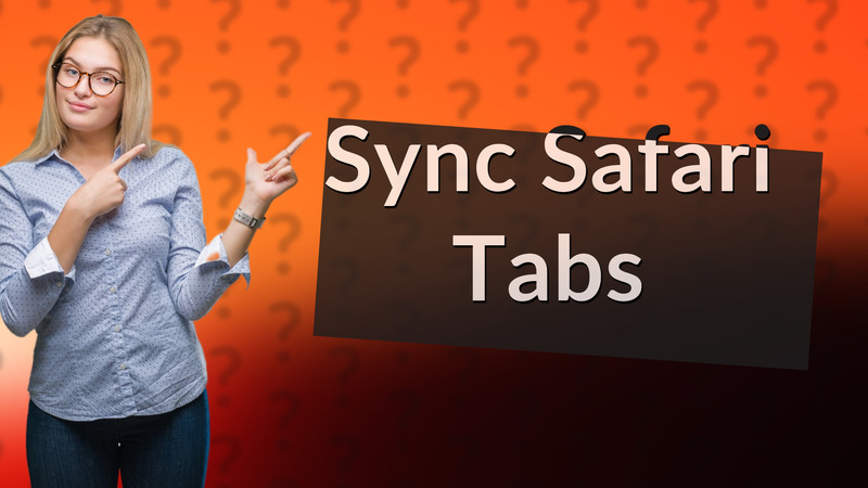 Sync Safari Tabs