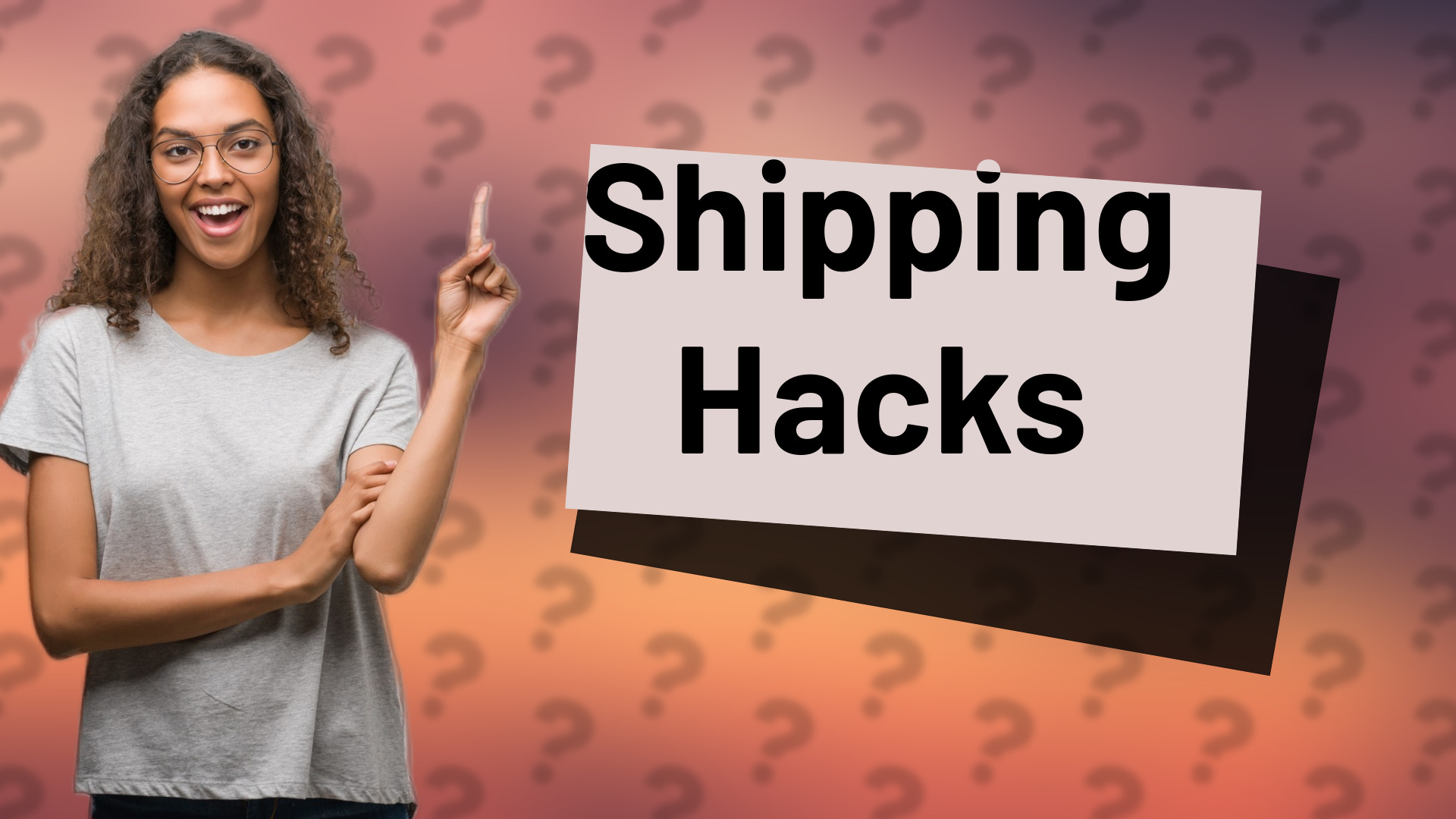 Shipping Hacks