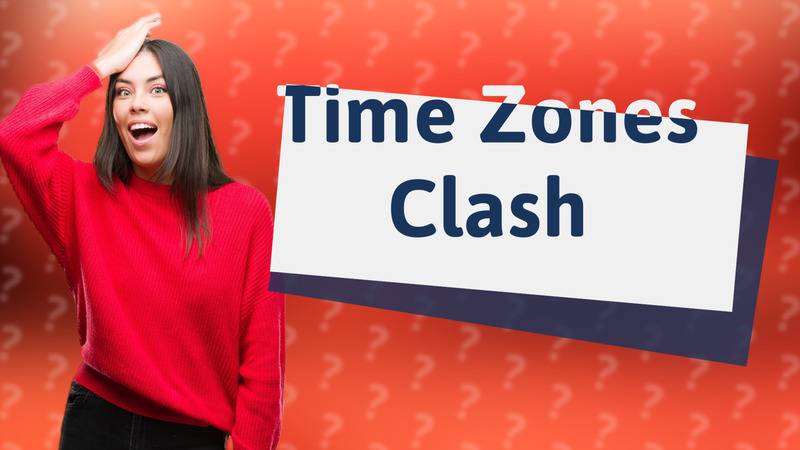 Time Zones Clash