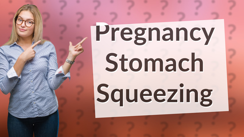 Pregnancy Stomach Squeezing