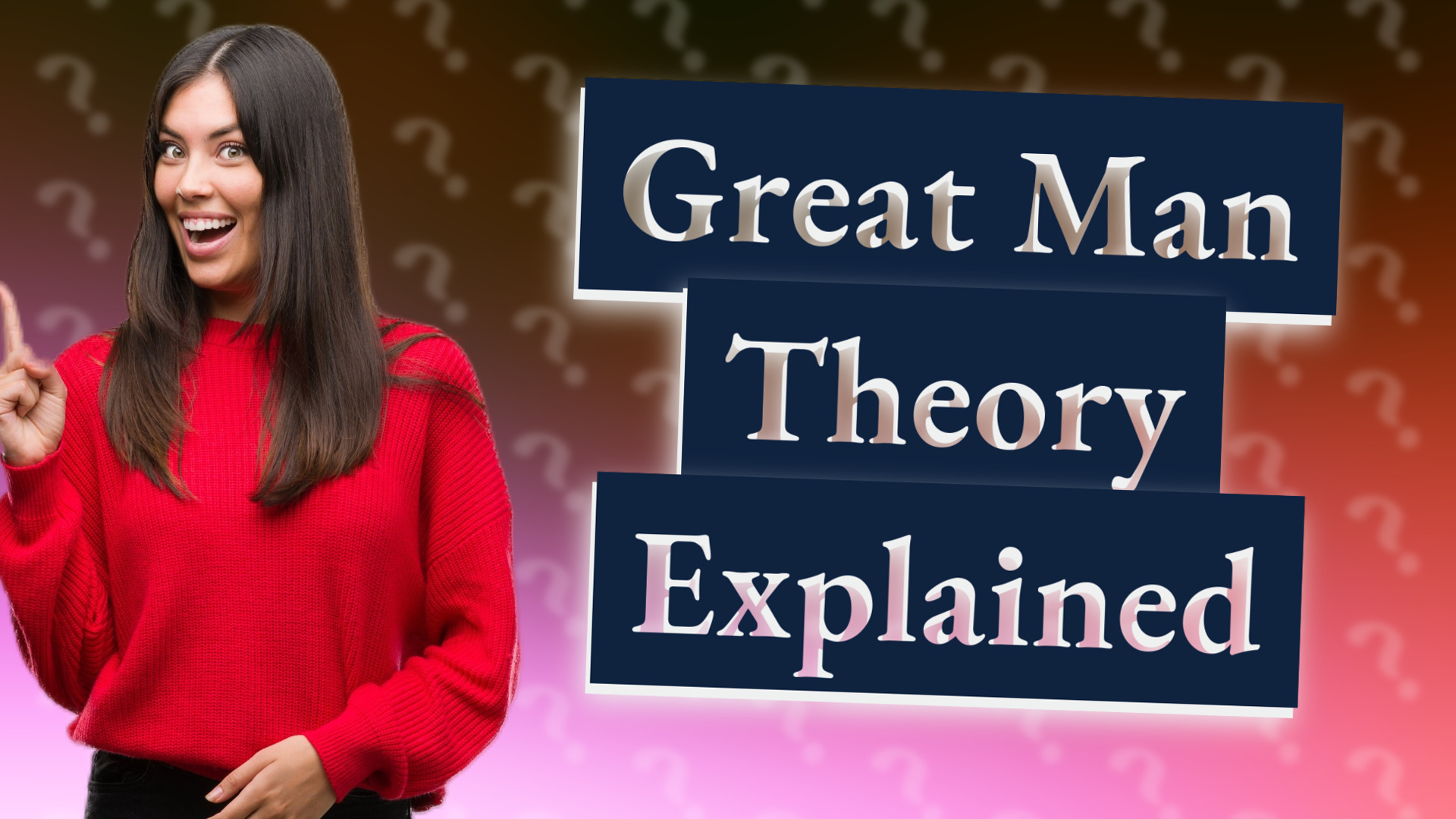 Great Man Theory Explained