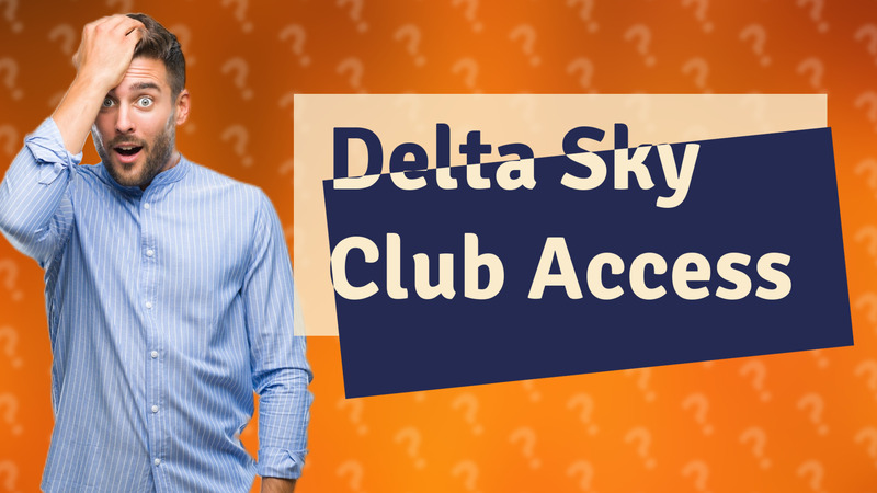 Delta Sky Club Access