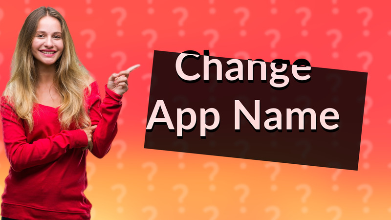 Change App Name