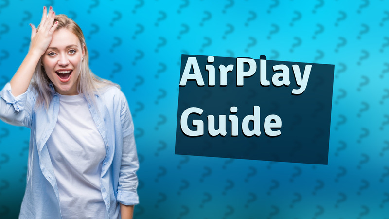AirPlay Guide