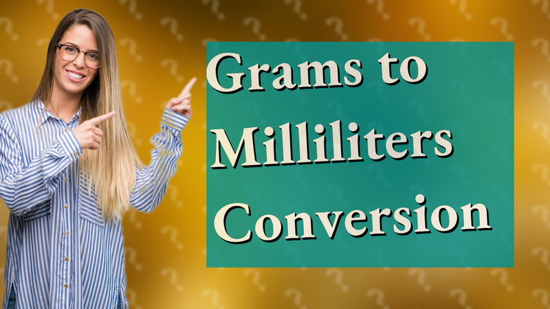 Grams to Milliliters Conversion