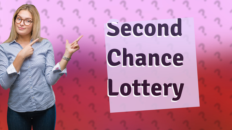 Second Chance Lottery