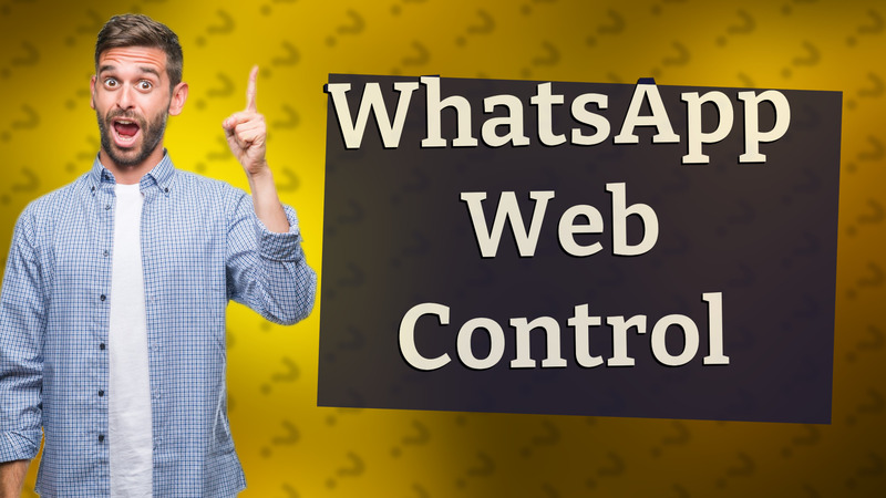 WhatsApp Web Control