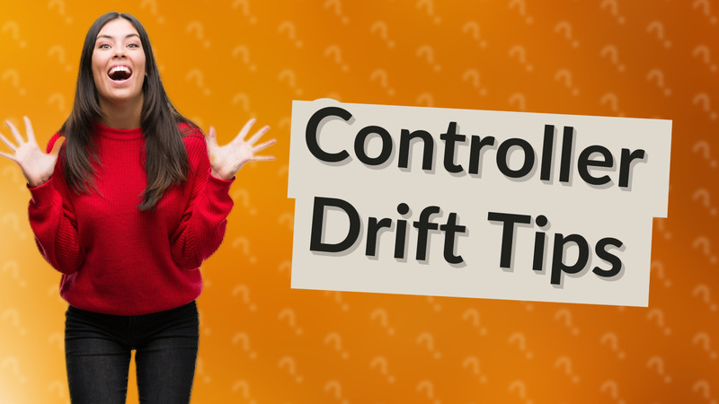 Controller Drift Tips