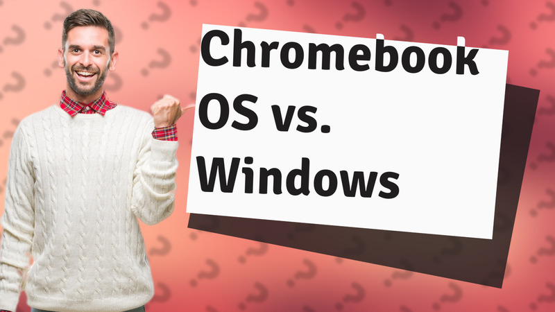 Chromebook OS vs. Windows