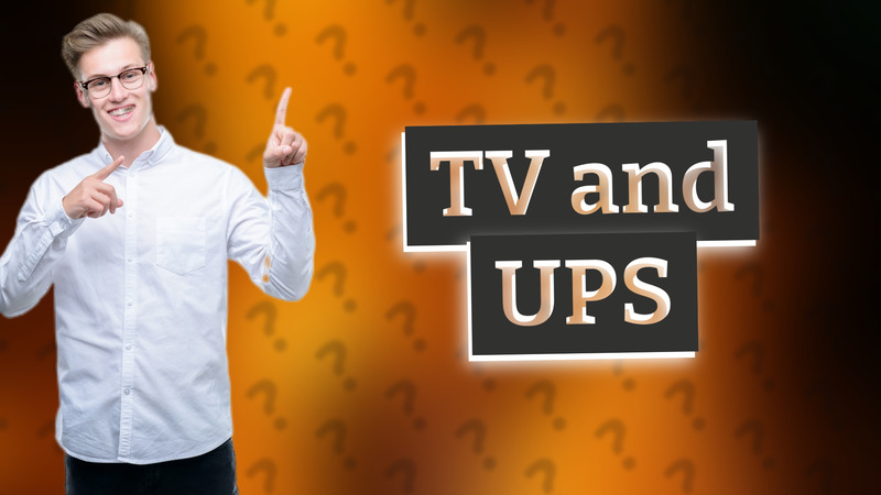TV and UPS