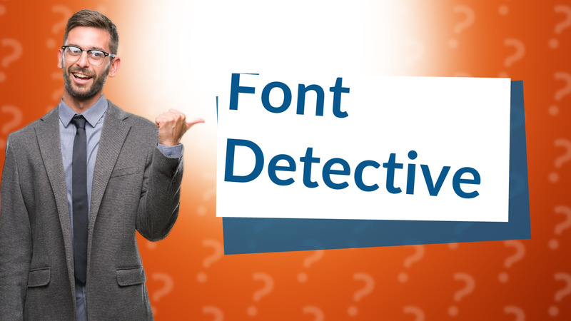Font Detective