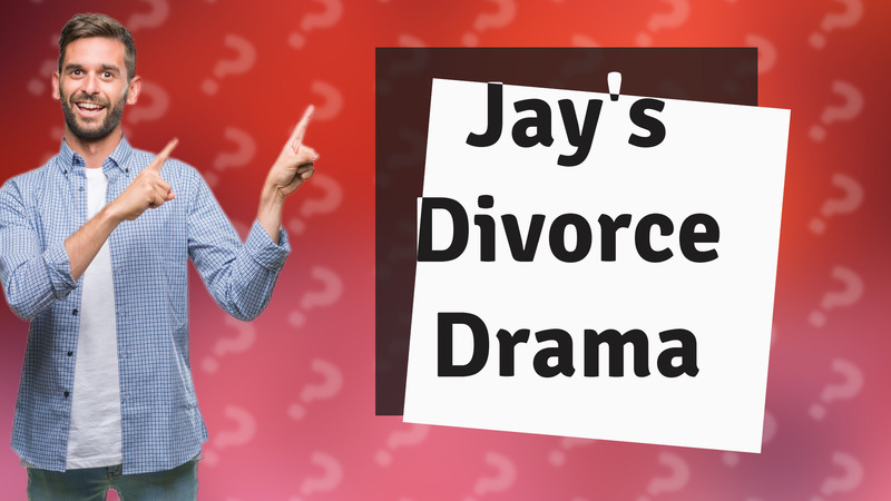 Jay's Divorce Drama