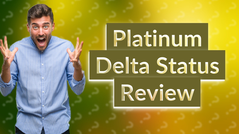 Platinum Delta Status Review