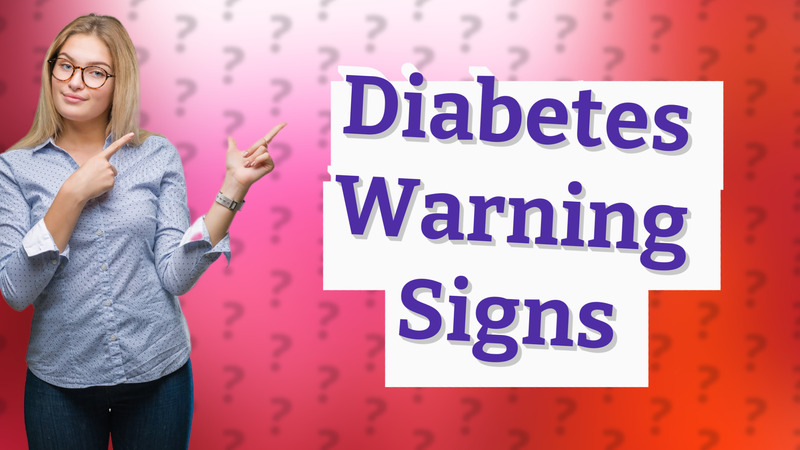 Diabetes Warning Signs