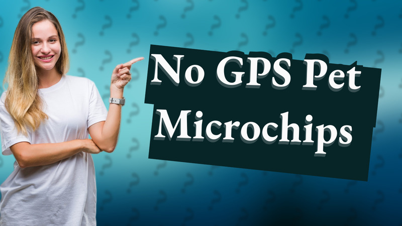 No GPS Pet Microchips