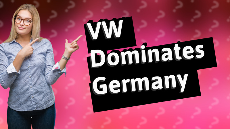 VW Dominates Germany