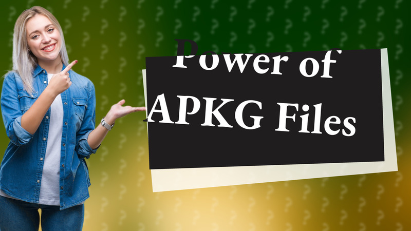 Power of APKG Files