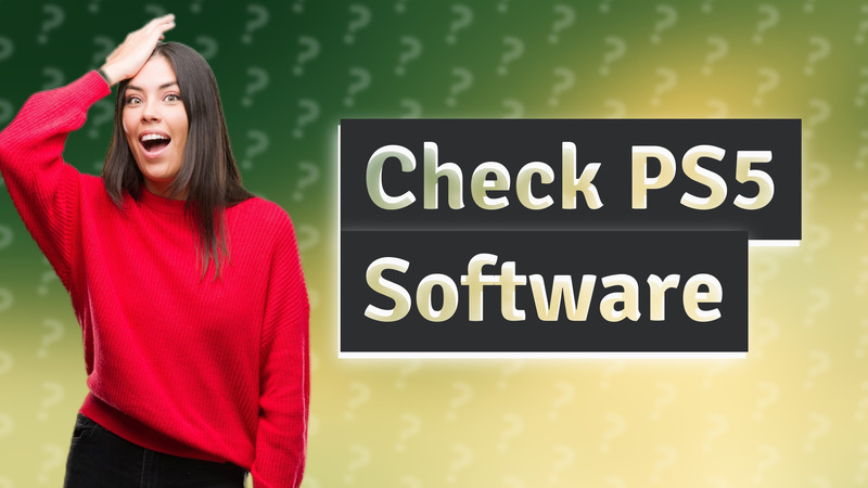 Check PS5 Software