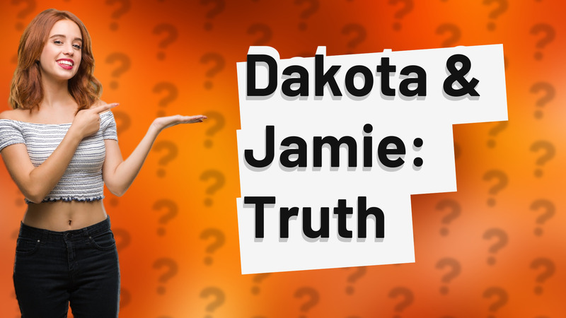 Dakota & Jamie: Truth