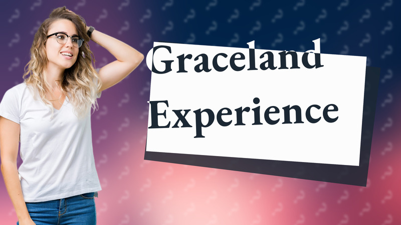 Graceland Experience