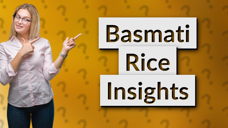 Basmati Rice Insights