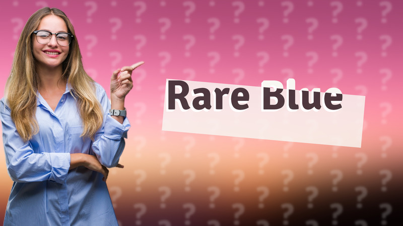 Rare Blue