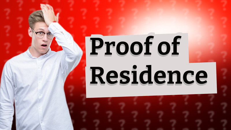 Proof of Residence