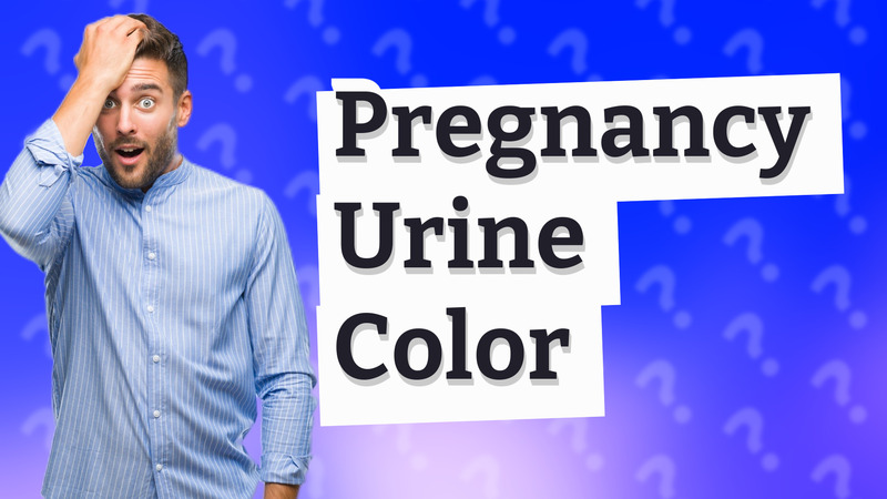Pregnancy Urine Color