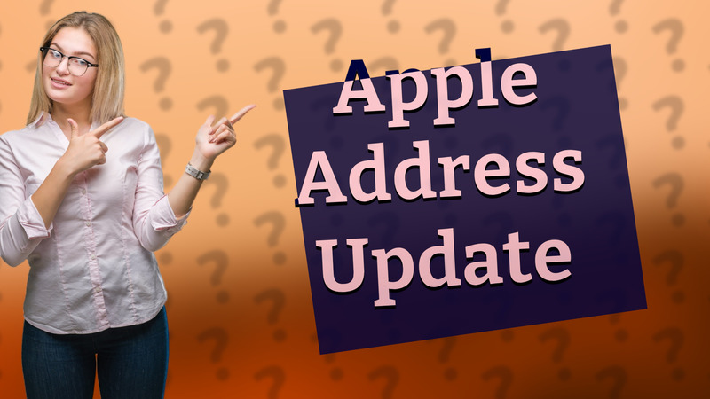 Apple Address Update