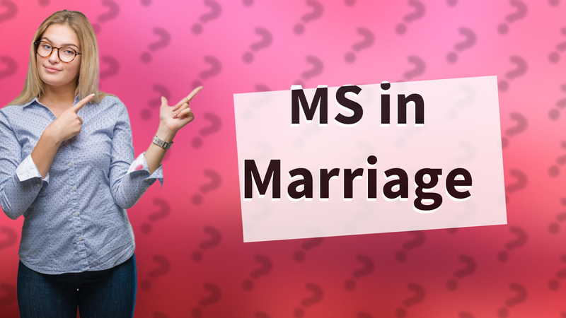MS in Marriage