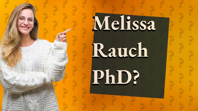Melissa Rauch PhD?