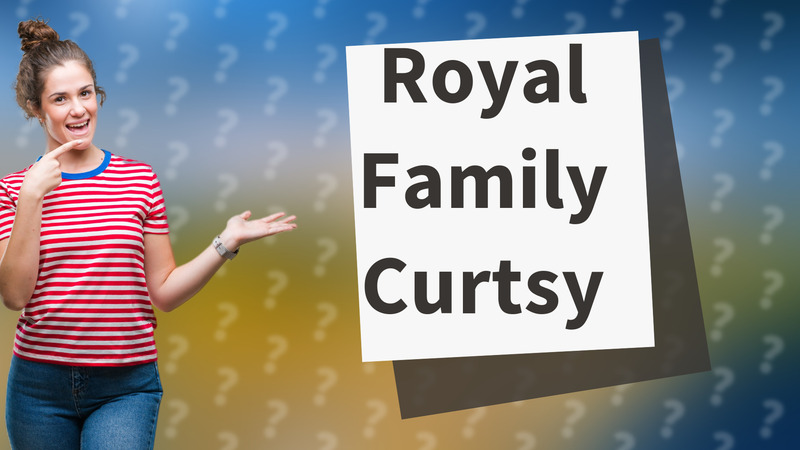 Royal Family Curtsy