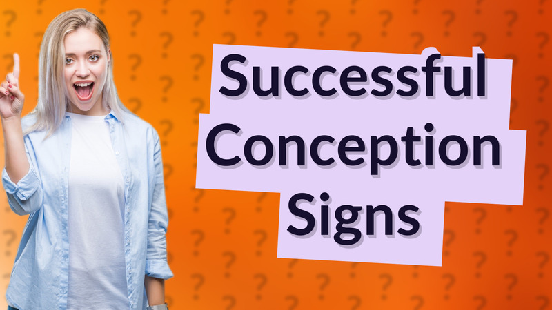 Successful Conception Signs