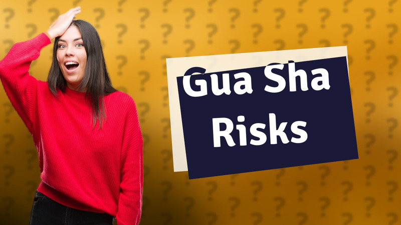 Gua Sha Risks