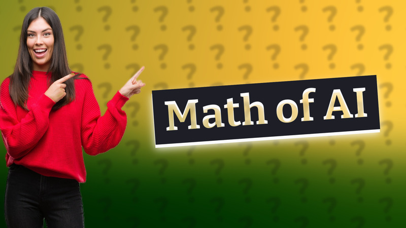 Math of AI