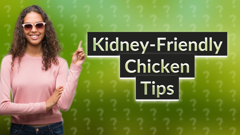 Kidney-Friendly Chicken Tips