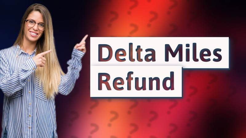 Delta Miles Refund