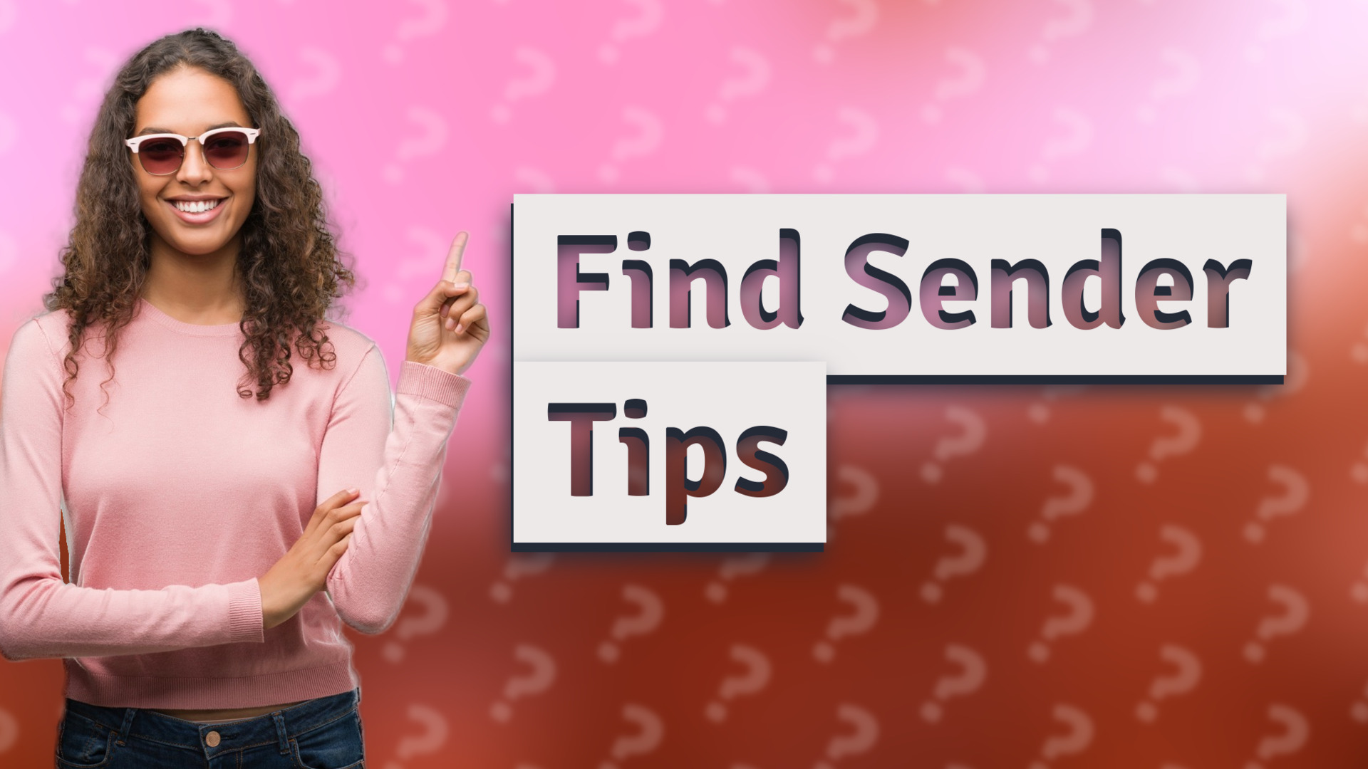 Find Sender Tips