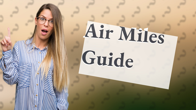 Air Miles Guide